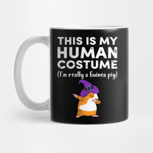 This My Human Costume I’m Really Guinea Pig Halloween (37) Mug